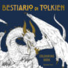 Bestiario di Tolkien. Colouring book. Ediz. illustrata