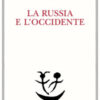 La Russia e l'Occidente
