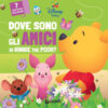 Dove sono gli amici di Winnie the Pooh? Ediz. a colori