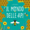 Il mondo delle api