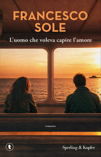 L'uomo che voleva capire l'amore