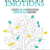 Instant Emotions. I segreti delle neuroscienze applicati alle emozioni