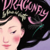 Dragonfly. La forma del vento