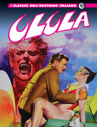 Ulula. I classici dell'erotismo italiano Vol. 18