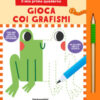 Gioca coi grafismi. Il mio primo quaderno. Ediz. illustrata. Con matita