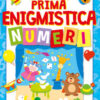 La mia prima enigmistica. Numeri