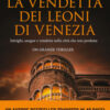La vendetta dei leoni di Venezia