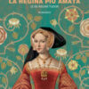 Jane Seymour. La regina più amata. Le sei regine Tudor
