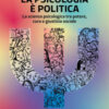 La psicologia è politica. La scienza psicologica tra potere, cura e giustizia sociale