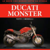 Ducati monster. Tutti i modelli