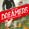 We are dreamers. La battaglia delle fragole