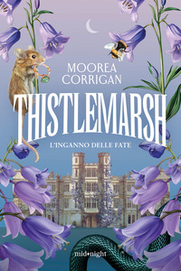 Thistlemarsh. L'inganno delle fate