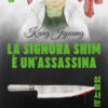La signora Shim è un'assassina