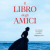 Il libro degli amici