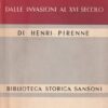 Storia d'Europa dalle invasioni al XVI secolo.