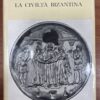 La civilta' bizantina