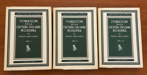 Fondazioni della cultura italiana moderna di Mario Apollonio, opera completa in 3 volumi