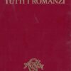 LEV TOLSTOJ TUTTI I ROMANZI - SANSONI EDIT. - A CURA DI MARIA BIANCA LUPORINI - 1967