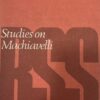 Studies on Machiavelli