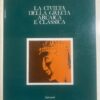 La civilta' della Grecia arcaica e classica