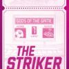 The Striker. Gods of the game. Ediz. italiana Vol. 1