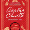 Agatha Christie Detective Club. Il libro gioco ufficiale
