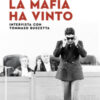 La mafia ha vinto. Intervista con Tommaso Buscetta