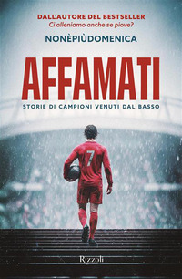 Affamati. Storie di campioni venuti dal basso