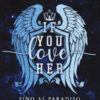 If you love her. Fino al paradiso