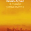 Il mondo senza inverno