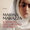 Il segreto della monaca di Monza