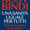 Una sanità uguale per tutti