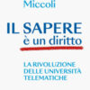 Il sapere è un diritto. La rivoluzione delle università telematiche