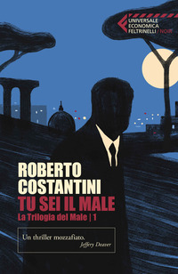 Tu sei il male. La Trilogia del male Vol. 1