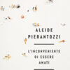 L'inconveniente di essere amati