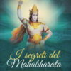 I segreti del Mahabharata. La battaglia delle vita rivelata da Paramhansa Yogananda