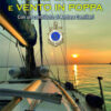 Mare calmo e vento in poppa
