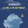 Il cielo se ne frega