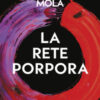 La rete porpora. Il secondo caso dell'ispettrice Elena Blanco