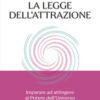La legge dell'attrazione