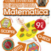 Come diventare un genio della matematica