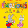 Giulio Coniglio. Emozioni dalla A alla Z. Ediz. a colori