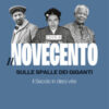 Il Novecento. Sulle spalle dei giganti. Il Secolo in dieci vite
