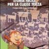 Storia facile per la classe terza. L'origine della terra e la preistoria