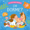 Chi dorme? Ediz. a colori