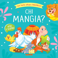 Chi mangia? Ediz. a colori
