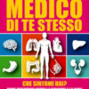 Diventa il primo medico di te stesso. Che sintomi hai? Come orientarsi verso la diagnosi e la cura