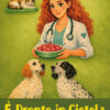 È pronto in ciotola. Manuale pratico di cucina per cani e gatti