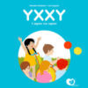 Yxxy. Il segreto non segreto. Ediz. alfabetica