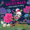 Primo giorno di scuola. Il diario di Wiska Wildflower